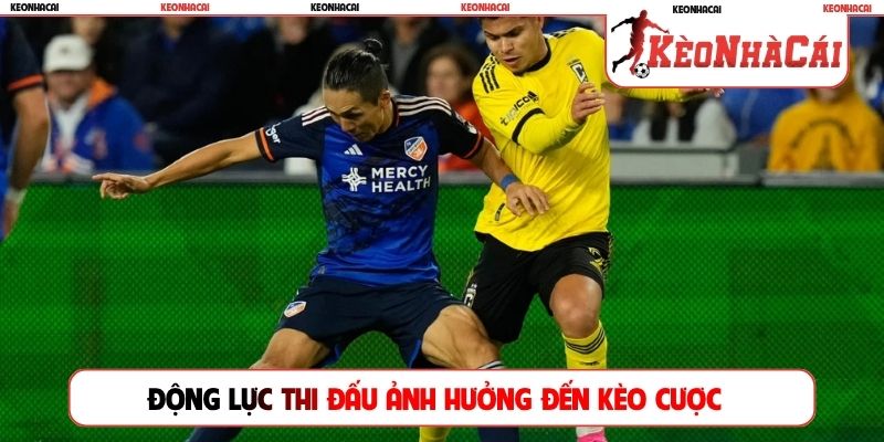 Động lực thi đấu ảnh hưởng đến kèo cược
